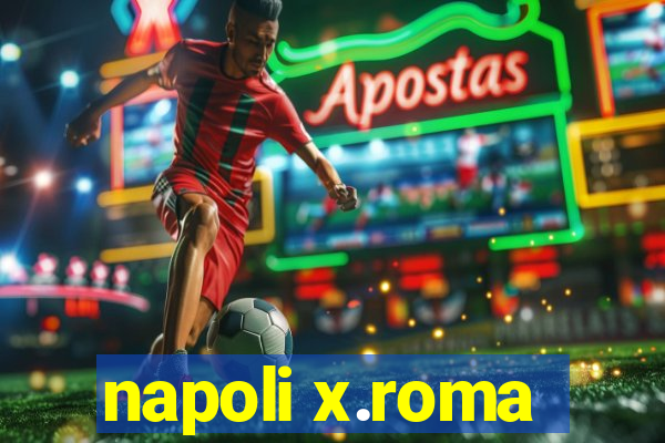 napoli x.roma